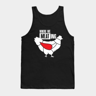 Where We meating Tank Top